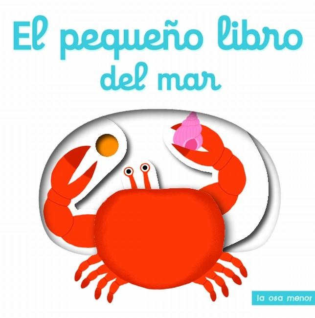 El pequeño libro del mar | 9788492766628 | Nathalie Choux