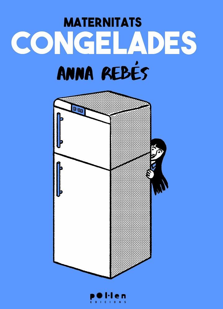 Maternitats congelades | 9788410255630 | Rebés Rodríguez, Anna