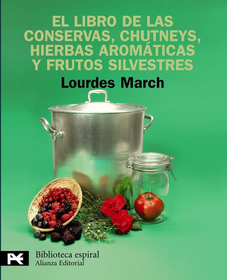 El libro de las conservas, chutneys, hiervas aromáticas,... | 9788420662879 | Inés Ortega