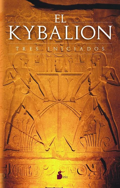 El Kybalion | 9788478085958 | Tres Iniciados