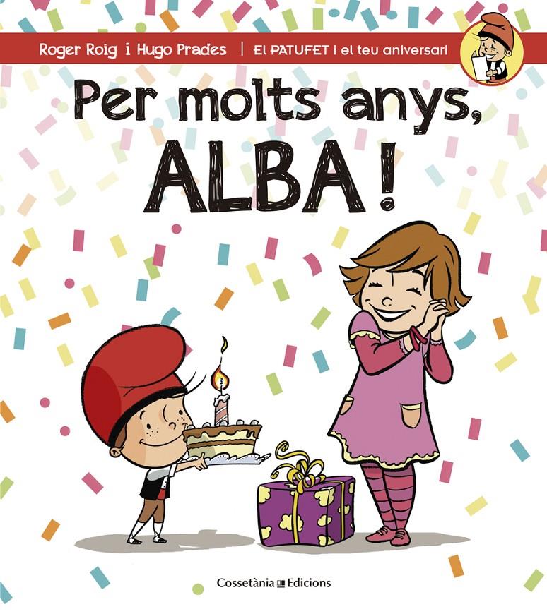 PER MOLTS ANYS, ALBA! | 9788490344545 | Roig César, Roger