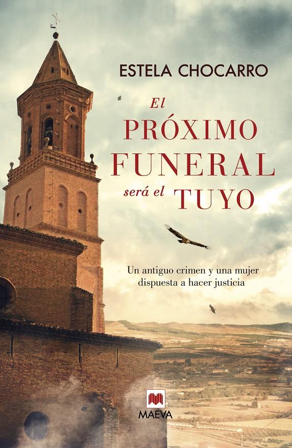 EL PROXIMO FUNERAL SERA EL TUYO | 9788415893707 | Estela Chocarro