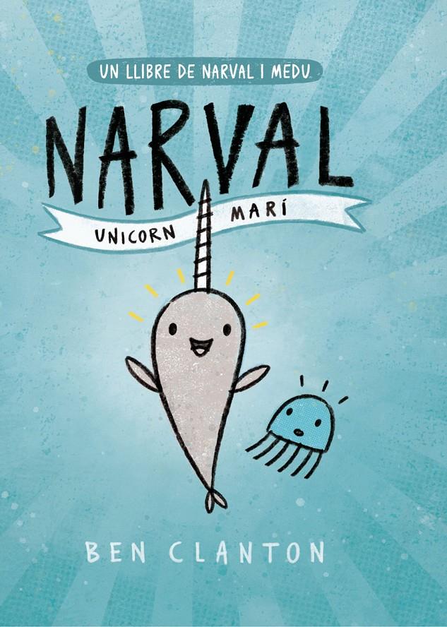 Narval. Unicorn Marí | 9788426145123 | Clanton, Ben
