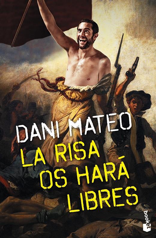 La risa os hará libres | 9788408139201 | Dani Mateo