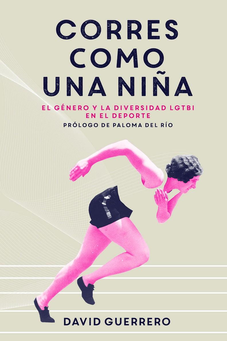 Corres como una niña | 9788412402308 | Guerrero, David