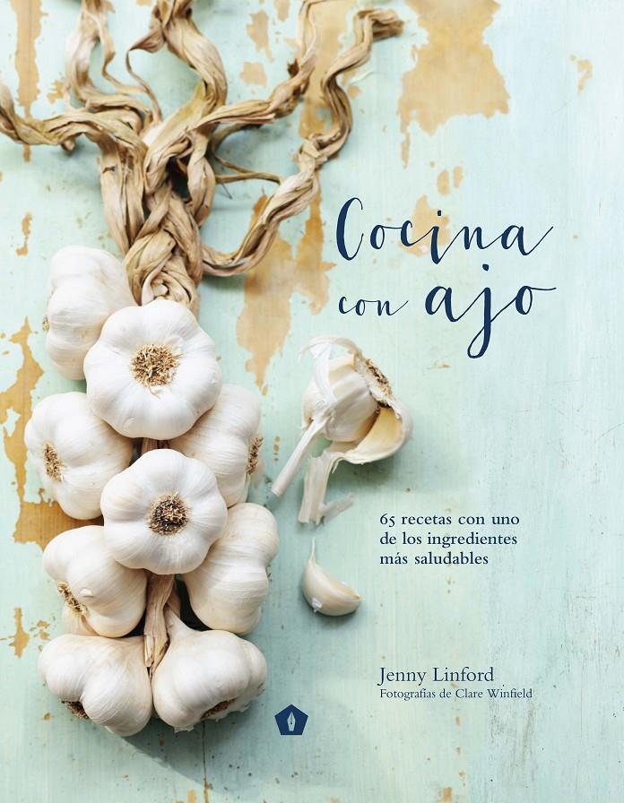 Cocinar con ajo | 9788416407200 | Linford, Jenny