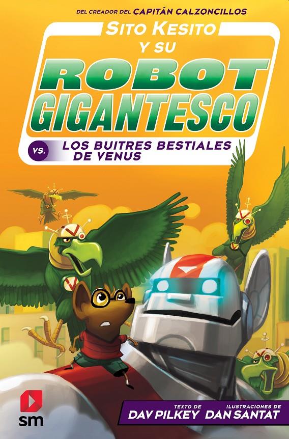 SK.3 Y SU ROBOT GIGANTESCO VS.LOS BUITRE | 9788413182834 | Pilkey, Dav