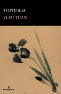 Topofilia | 9788496614178 | Tuan, Yi-Fu