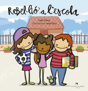 Rebel·lió a l'escola | 9788494470875 | Casas Peña, Lola