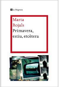 Primavera, estiu, etc. | 9788482649665 | Marta Rojals