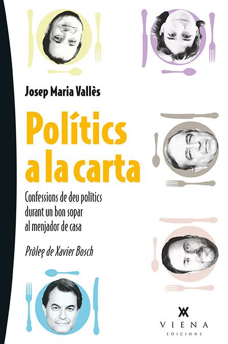 POLÍTICS A LA CARTA | 9788483308240 | Josep Maria Vallès