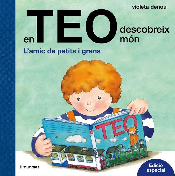 En Teo descobreix món. Edició especial | 9788491372028 | Violeta Denou