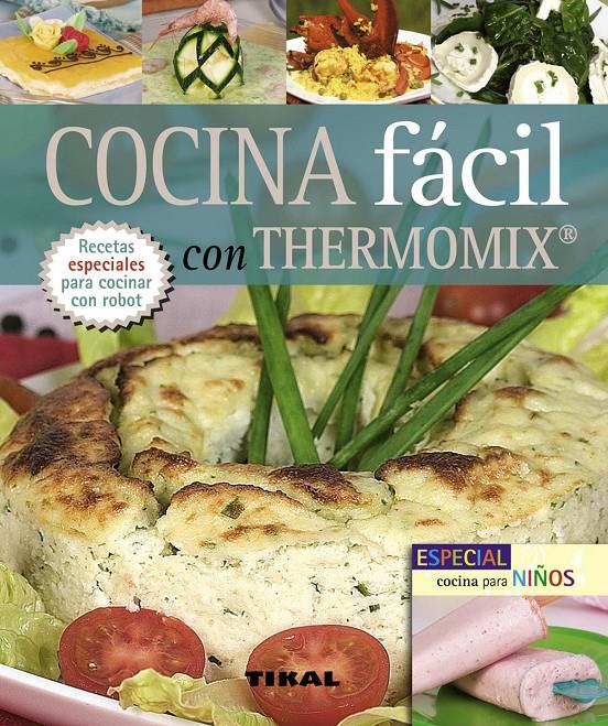 Cocina fácil con thermomix y especial cocina para niños | 9788492678143 | Serrano, Blanca