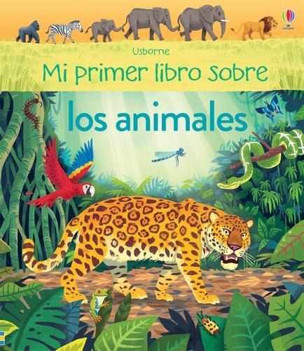 MI PRIMER LIBRO SOBRE LOS ANIMALES | 9781474934619 | JAMES ALICE