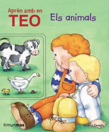 Aprèn amb en Teo. Els animals | 9788499324302 | Violeta Denou