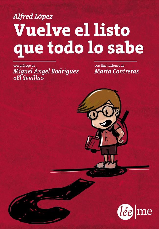 Vuelve el listo que todo lo sabe | 9788415589235 | Alfred López