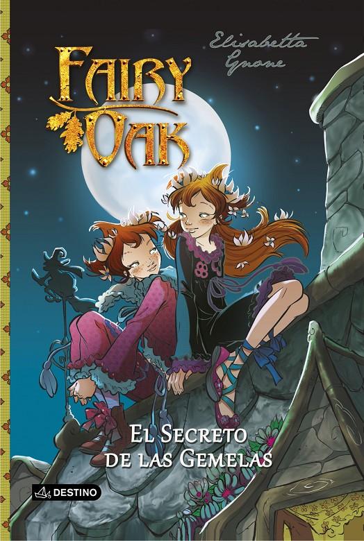 Fairy Oak. El secreto de las gemelas | 9788408121732 | Elisabetta Gnone