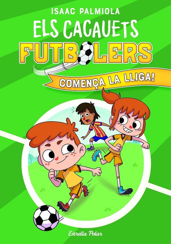 Els Cacauets Futbolers 1. Comença la Lliga! | 9788418443497 | Isaac Palmiola