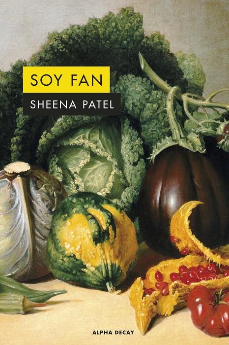 Soy fan | 9788412645736 | Patel, Sheena