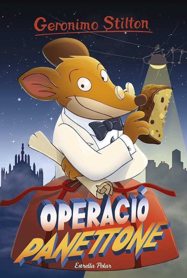 Operació Panettone | 9788491370789 | Geronimo Stilton