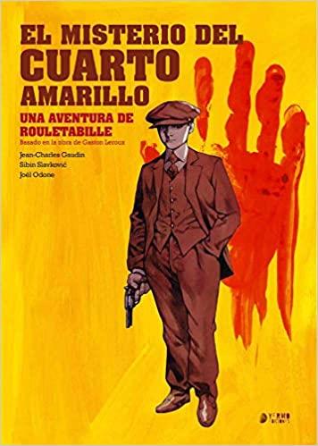 Rouletabille 01. el misterio del cuarto amarillo | 9788417957636 | Jean-charles Gaudin
