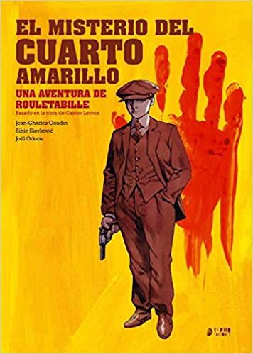 Rouletabille 01. el misterio del cuarto amarillo | 9788417957636 | Jean-charles Gaudin