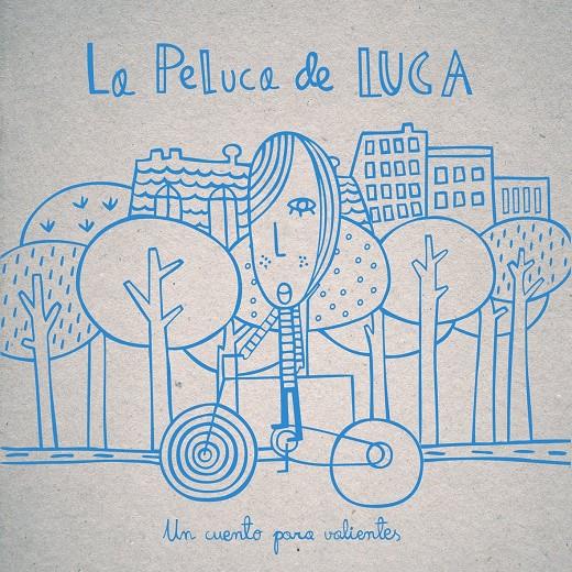 La peluca de Luca | 9788494122606 | AA.VV.