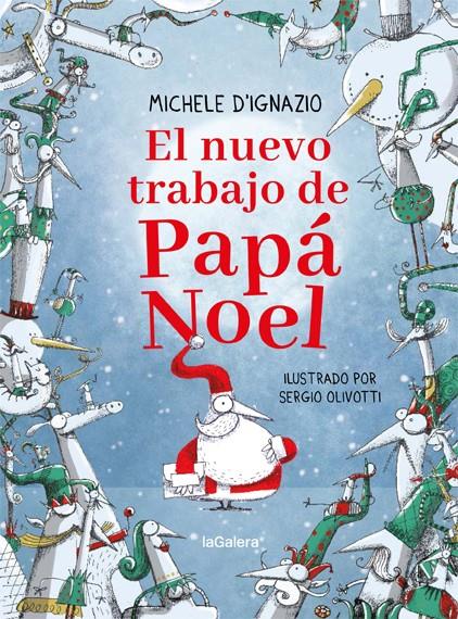 El nuevo trabajo de Papá Noel | 9788424668297 | D'Ignazio, Michele