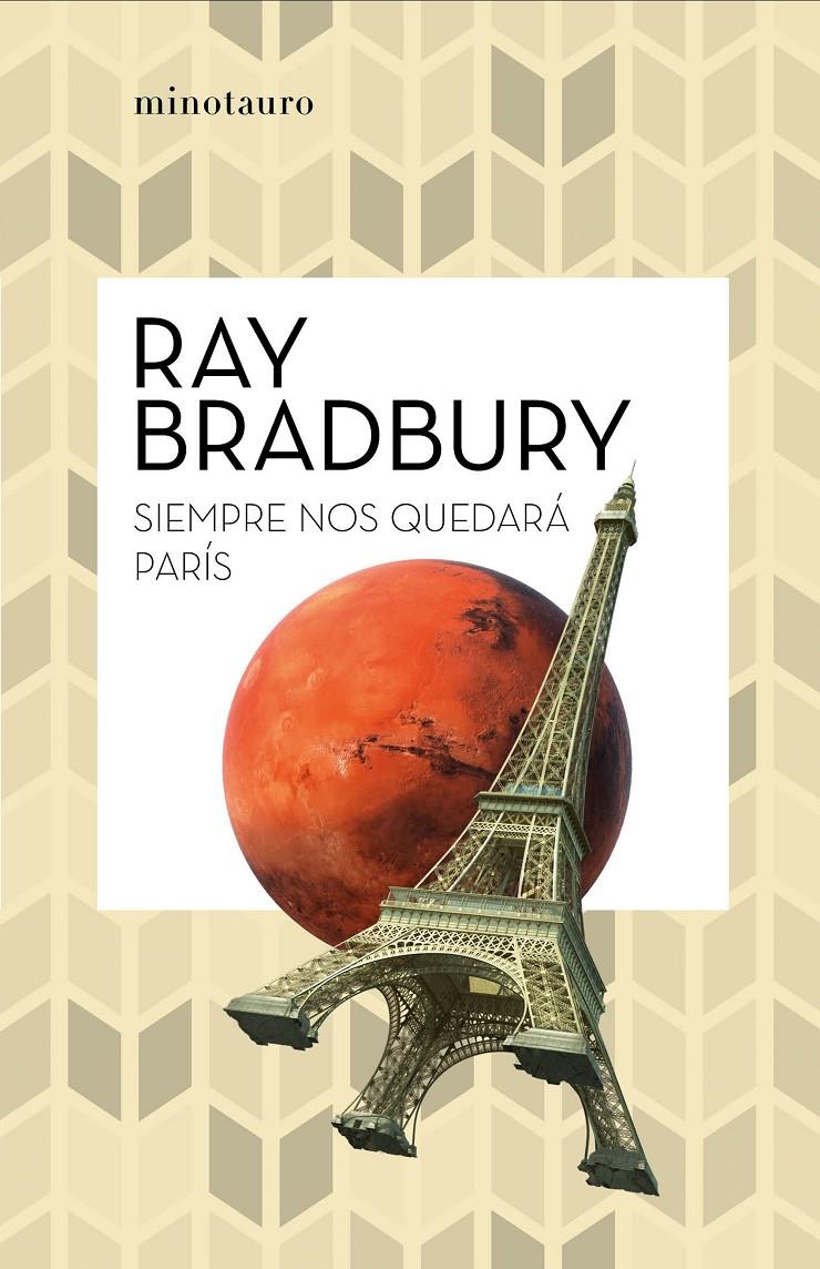 Siempre nos quedará París | 9788445007488 | Bradbury, Ray