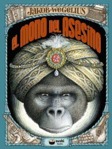 EL MONO DEL ASESINO | 9788415920984 | JAKOB WEGELIUS