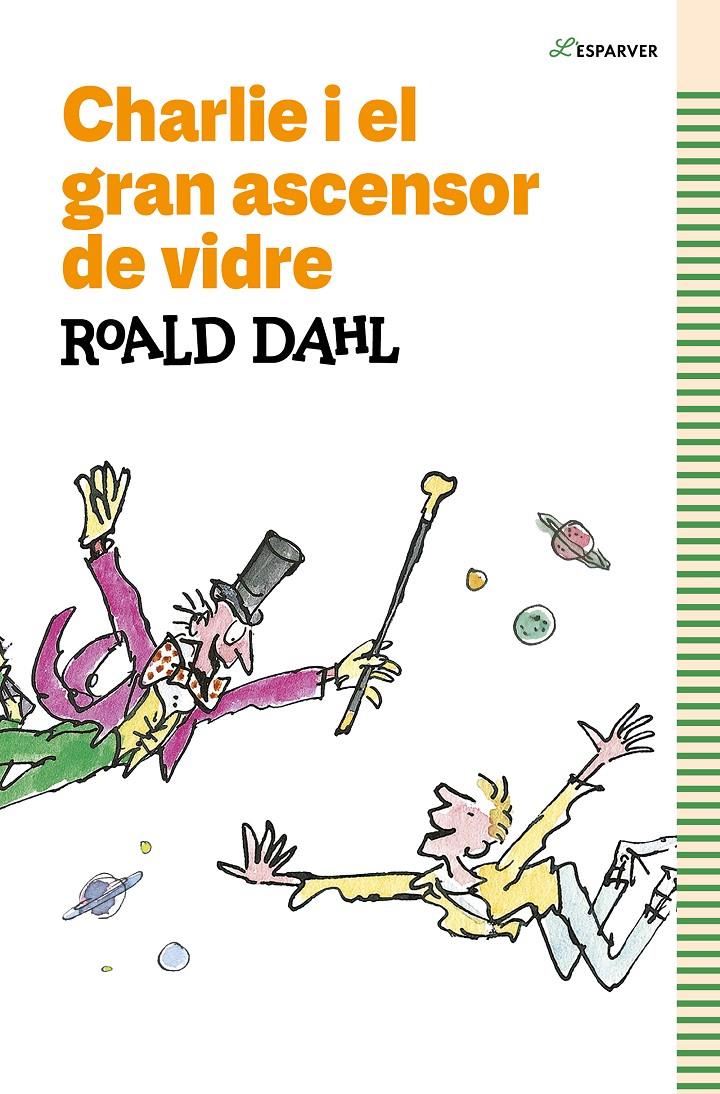 Charlie i el gran ascensor de vidre | 9788419366153 | Dahl, Roald