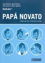 Papá novato: manual de instrucciones | 9788475566689 | Egerton, Owen/Lanier, Troy/Powell, Brad/Nichols, Clay