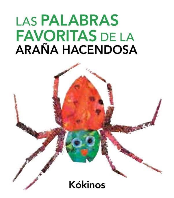 Las palabras favoritas de la araña hacendosa | 9788492750177 | Eric Carle