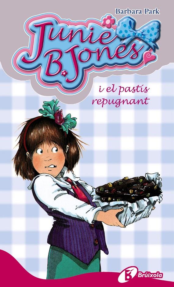 Junie B. Jones i el pastís repugnant | 9788499060866 | Park, Barbara