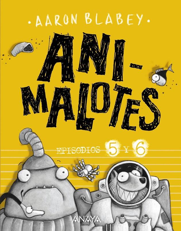 Animalotes: Follón intergaláctico / Aliens contra Animalotes | 9788469848593 | Blabey, Aaron