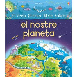 El meu primer llibre sobre el NOSTRE PLANETA | 9781474931632 | OLDHAM MATTHEW