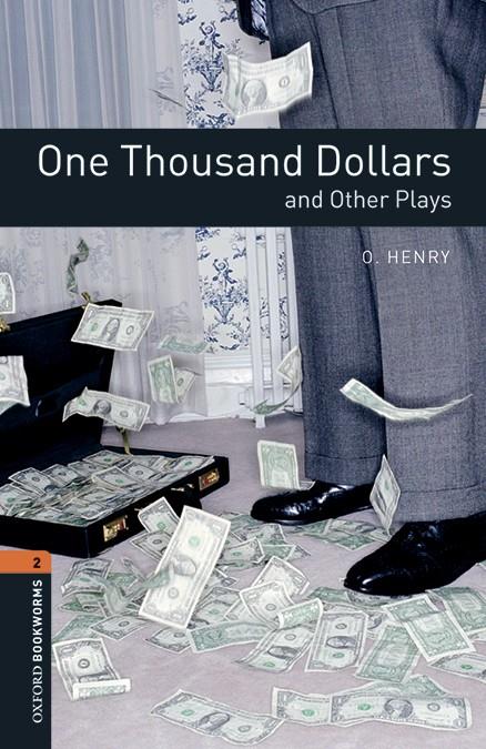 Oxford Bookworms 2. One Thousand Dollars and Other Plays MP3 Pack | 9780194637671 | Henry, O.