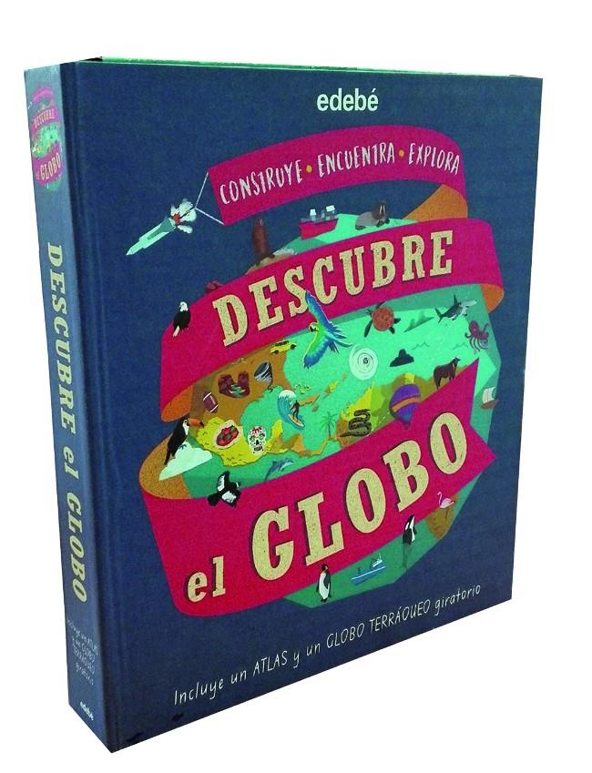 DESCUBRE EL GLOBO (incluye un ATLAS y GLOBO TERRÁQUEO GIRATORIO) | 9788468333830 | Varios autores