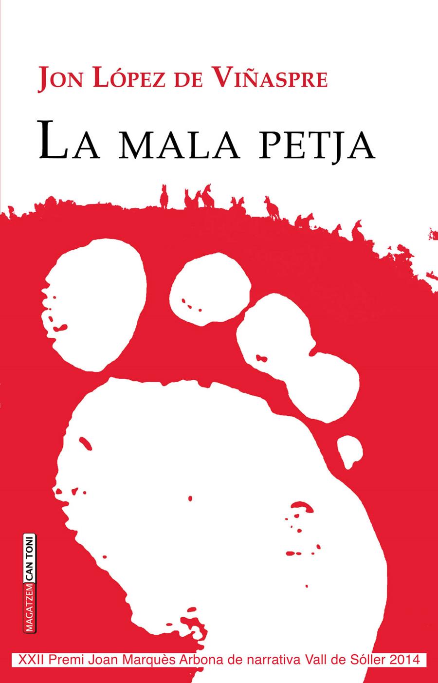 La mala petja | 9788416163328 | López de Viñaspreva, Jon