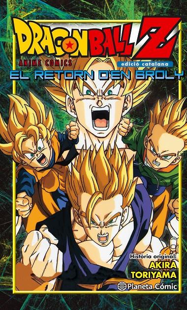 Dragon Ball Z El retorn d'en Broly | 9788416401253 | Akira Toriyama