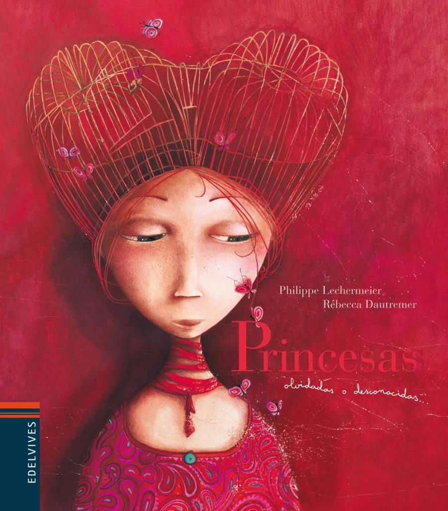 Princesas olvidadas o desconocidas | 9788426367013 | Lechermeier, Philippe