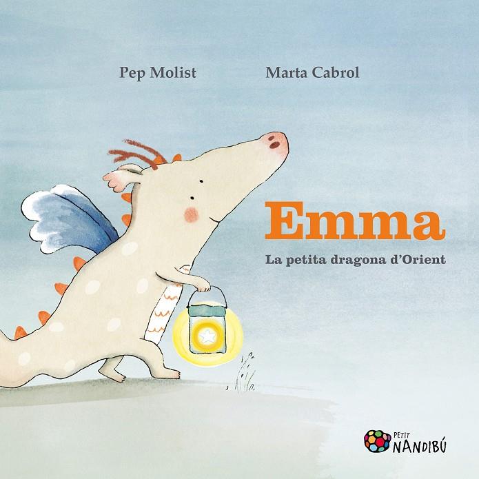 Emma. La petita dragona d'Orient | 9788413034010 | Molist Sadurní, Pep/Cabrol Espinal, Marta