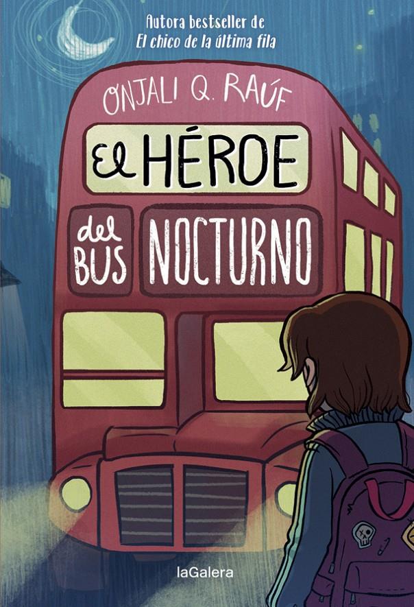 El héroe del bus nocturno | 9788424671297 | Raúf, Onjali Q.