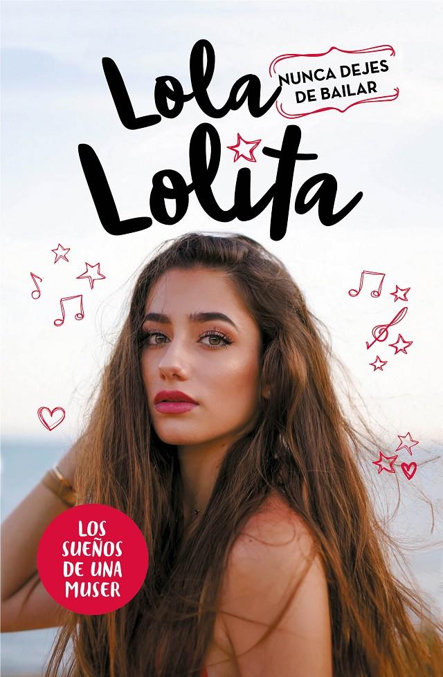 Nunca dejes de bailar (Lola Lolita 1) | 9788417424305 | Moreno, Lola