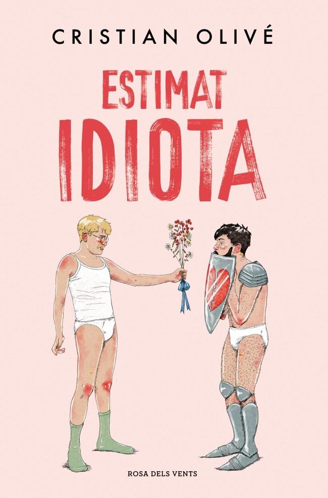 Estimat idiota | 9788419756442 | Olivé, Cristian