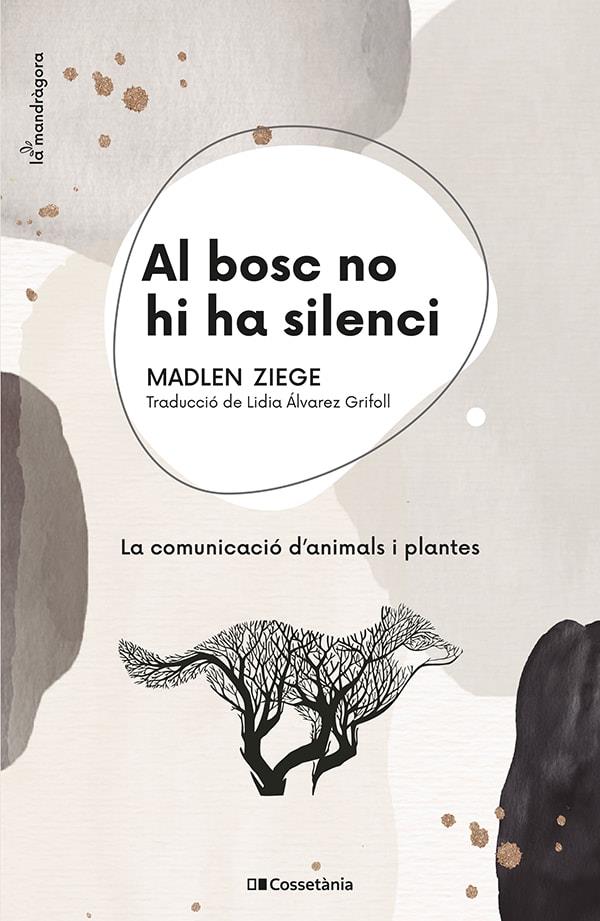 Al bosc no hi ha silenci | 9788413560663 | Ziege, Madlen