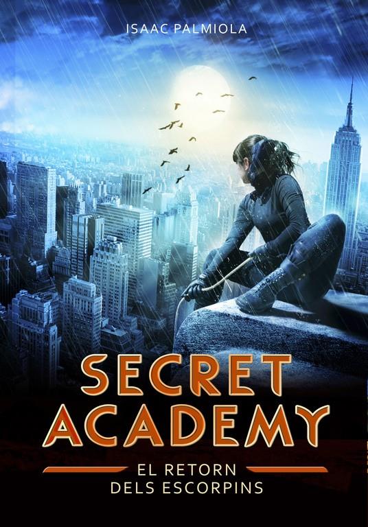 El retorn dels Escorpins (Secret Academy 3) | 9788490432013 | Palmiola, Isaac