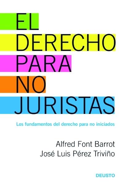 El derecho para no juristas | 9788423426973 | Alfred Font Barrot/José Luis Pérez Triviño