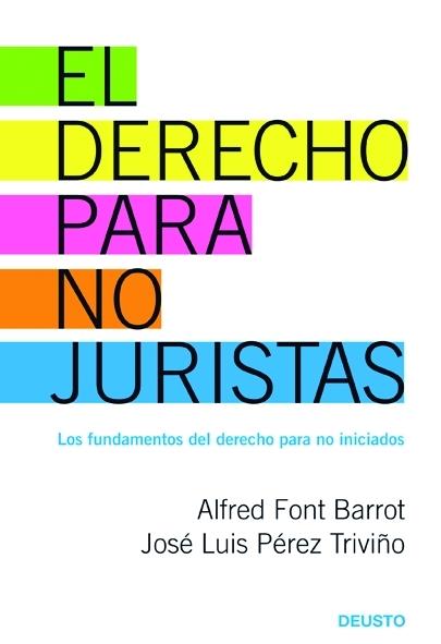 El derecho para no juristas | 9788423426973 | Alfred Font Barrot/José Luis Pérez Triviño