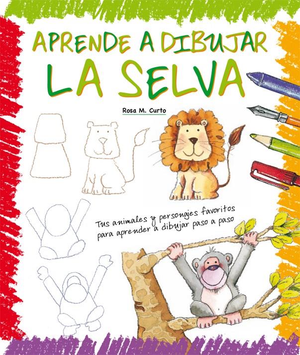 APRENDE A DIBUJAR LA SELVA | 9788423657919 | Curto Milà, Rosa María